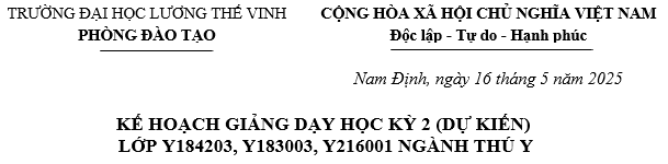 Thông báo về Kế hoạch Giảng dạy và học tập học kỳ 2 các lớp Y184203, Y183003, Y216001 Ngành Thú y, trình độ Đại học