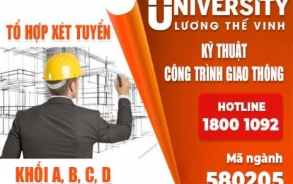 Xét tuyển Đại học ngành Kỹ thuật xây dựng Công trình Giao thông