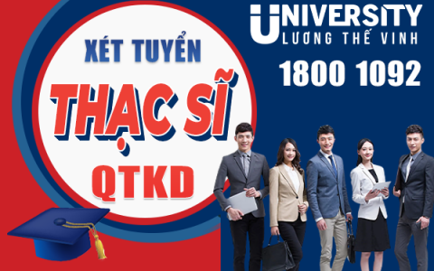 Xét tuyển Thạc sĩ ngành Quản trị kinh doanh năm 2025 vừa làm vừa học thứ 7 chủ nhật