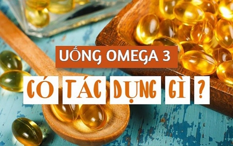 Bác sĩ chia sẻ 9 công dụng của acid béo omega - 3
