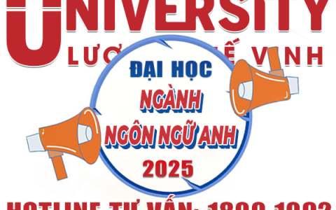 Xét tuyển bổ sung nguyện vọng Đại học ngành Ngôn ngữ Anh năm 2025