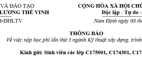 Thông báo về việc nộp học phí lần thứ 3 ngành Kỹ thuật xây dựng, trình độ đại học các lớp K17