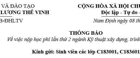 Thông báo về việc nộp học phí lần thứ 2 ngành Kỹ thuật xây dựng, trình độ đại học các lớp K18